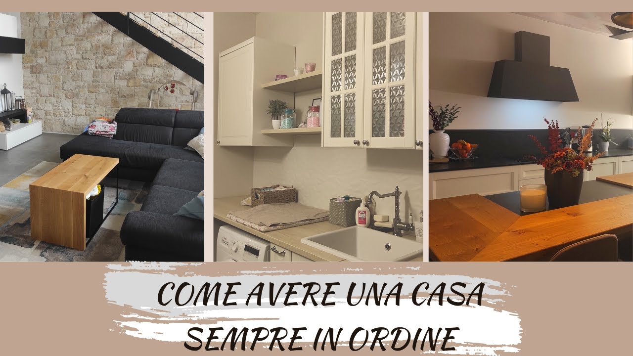 Come avere una casa sempre ordinata | Trucchi per una casa sempre in ordine