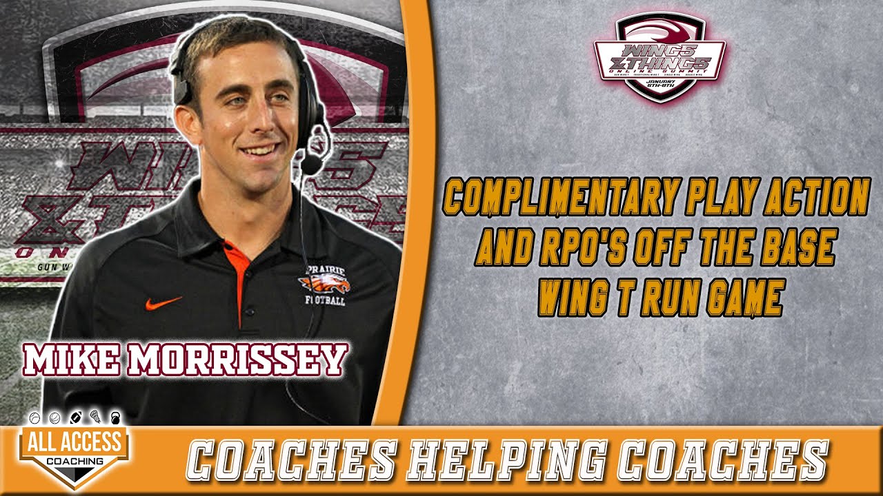 Complimentary PA & RPO's off the Base Wing-T Run Game | Mike Morrissey | Wings & Things Summit 2022