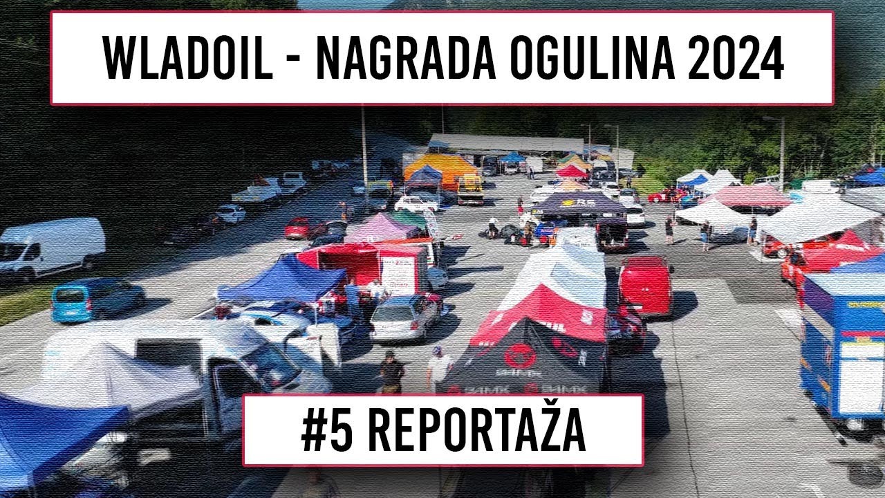 #5 REPORTAŽA : WLADOIL – NAGRADA OGULINA 2024.
