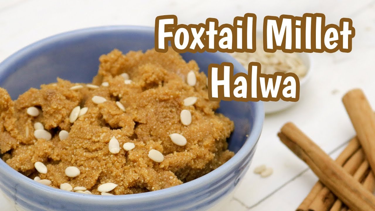 Foxtail Millet Halwa Recipe | Dessert Recipe | Gluten Free Recipe