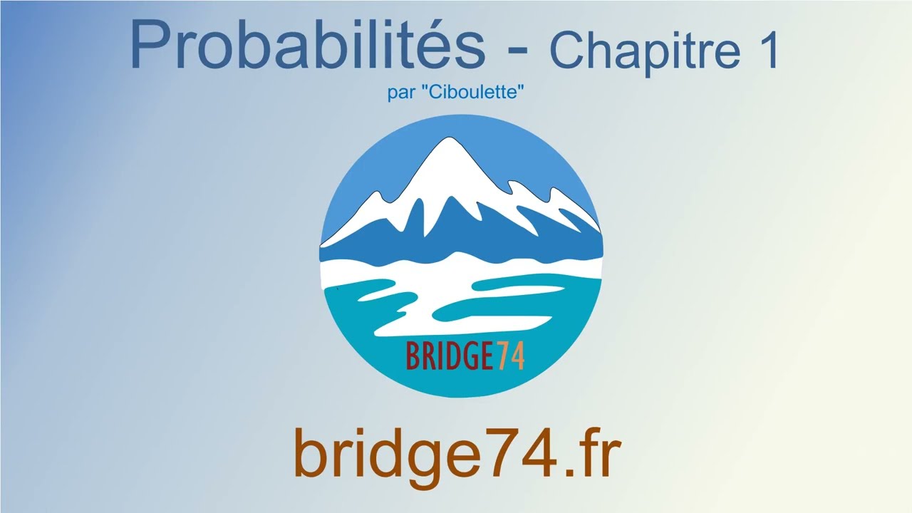 Probabilités au bridge - chapitre 1 - bridge74