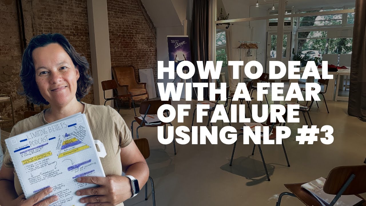 Overcoming a Fear of Failure Using NLP
