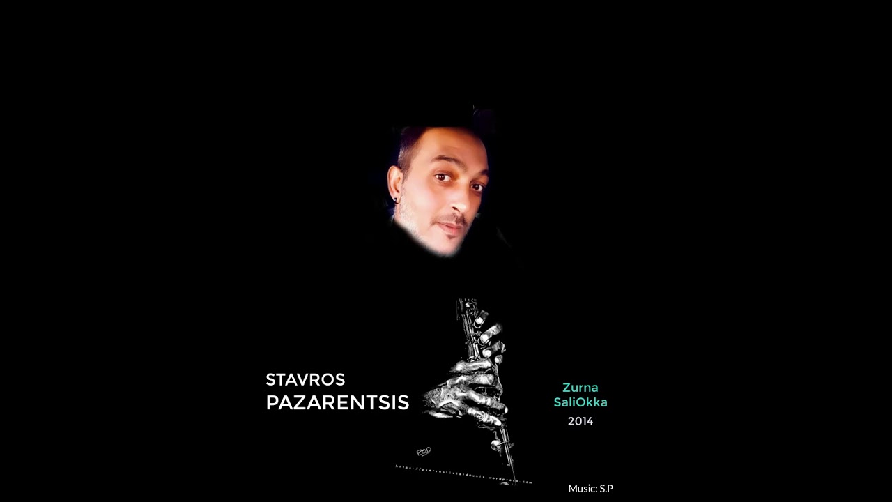 Stavros Pazarentsis || Zurna || 2014