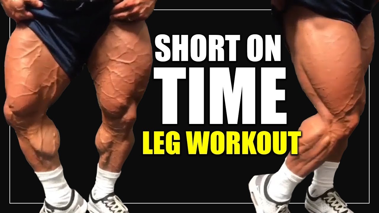 Short on Time Leg Workout | Get a Massive Pump