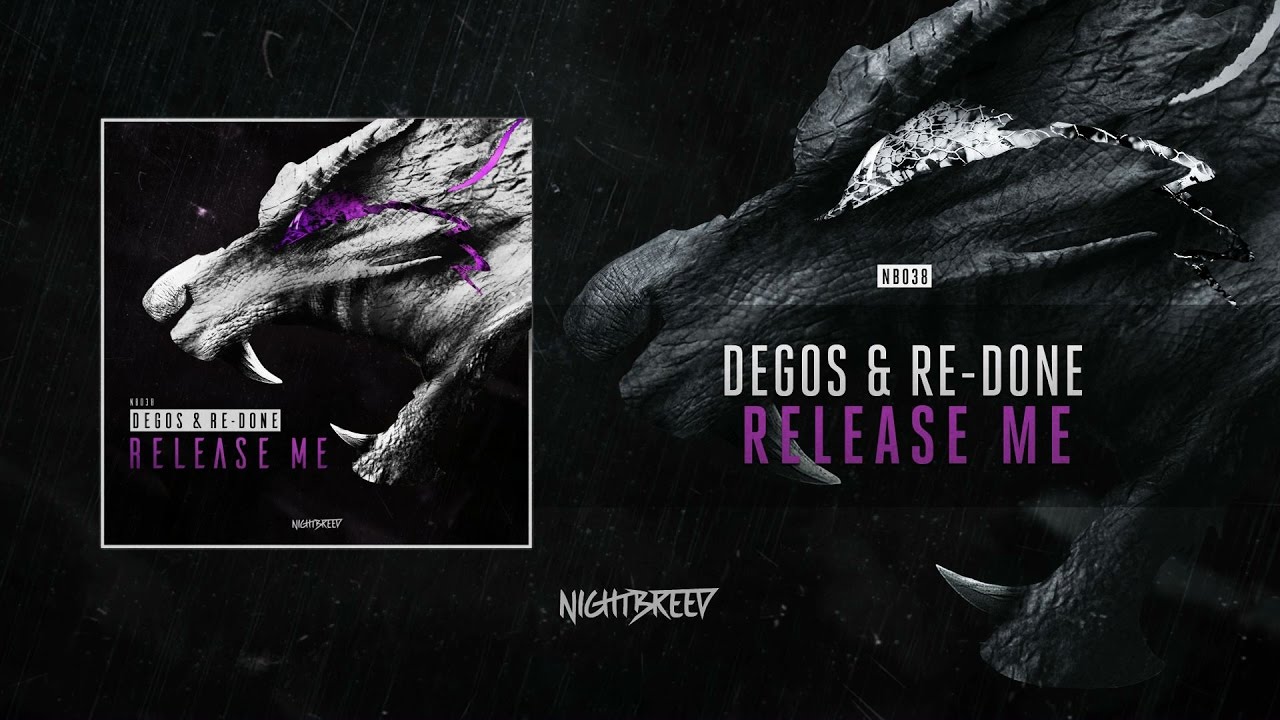 Degos & Re-Done - Release Me