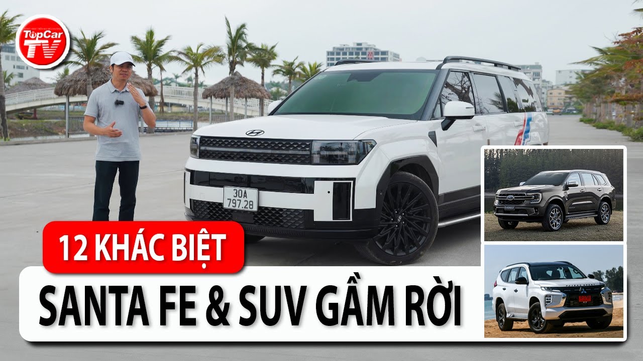 So sánh 12 điểm khác biệt giữa Hyundai Santa FE với các xe SUV truyền thống | TIPCAR TV