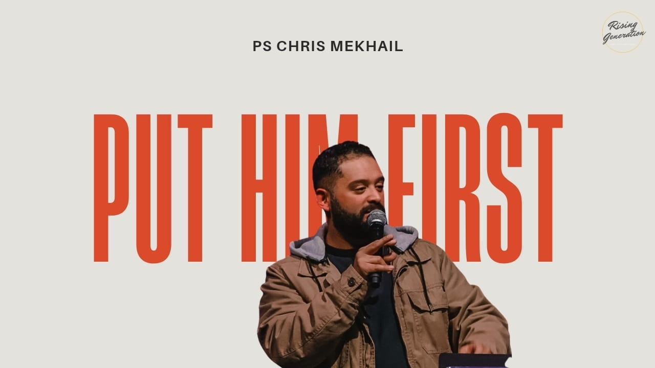 Put Him First | Ps. Chris Mekhail | RG Friday Live | Calvary Church