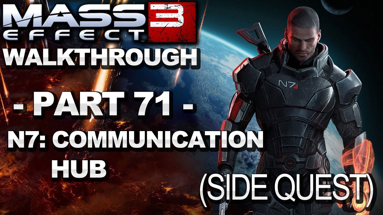 Mass Effect 3 - N7: Communication Hub - Walkthrough (Part 71)