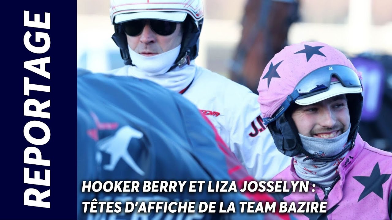 HOOKER BERRY ET LIZA JOSSELYN, TÊTES D'AFFICHE DE LA TEAM BAZIRE
