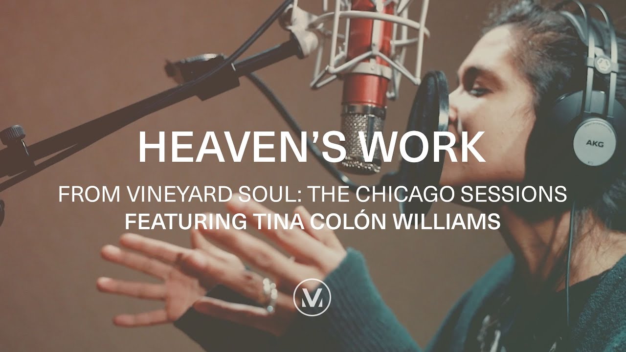 HEAVEN'S WORK [Live In-Studio] | Feat. Tina Colón Williams | Vineyard Soul: The Chicago Sessions