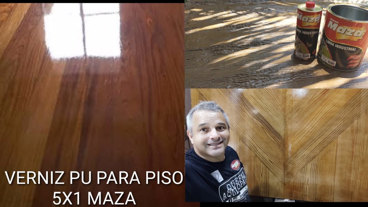 VERNIZ PARA PISO CONHECE?  - COMO DEIXAR SEU PISO VELHO LINDO DE NOVO - VERNIZ PU 5X1 MAZA
