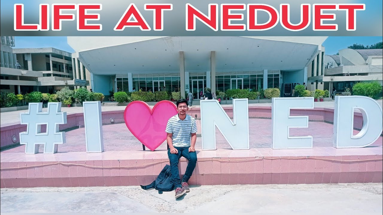 Life at NED University of Engineering & Technology | NEDUET Tour | Vlog 35 | SN VLOGS | HD