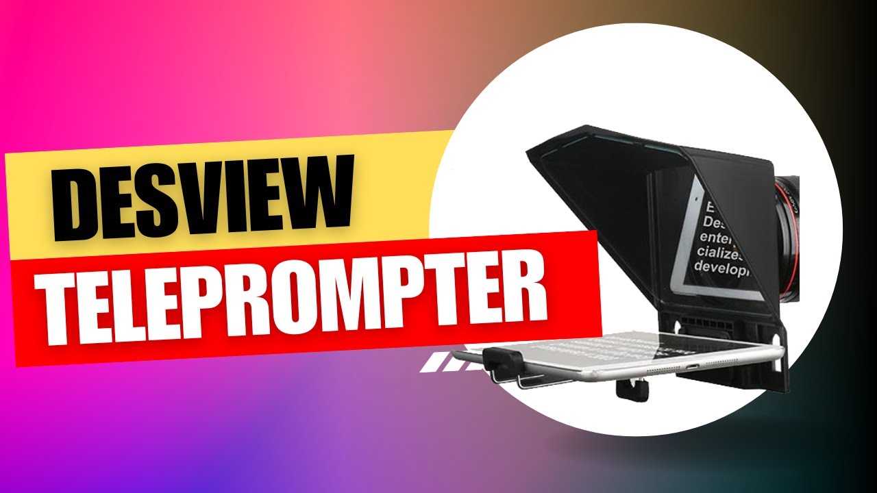 Expert Guide: DESVIEW T2 TELEPROMPTER Setup