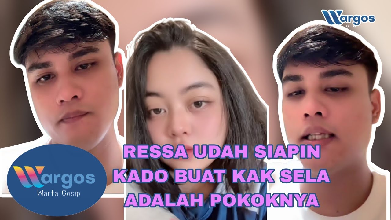 HEBOH!💥RESSA MENGAKU SUDAH SIAPKAN KADO SPESIAL BUAT KAK SELA❗BUKTI SAYANG TULUSNYA⁉️