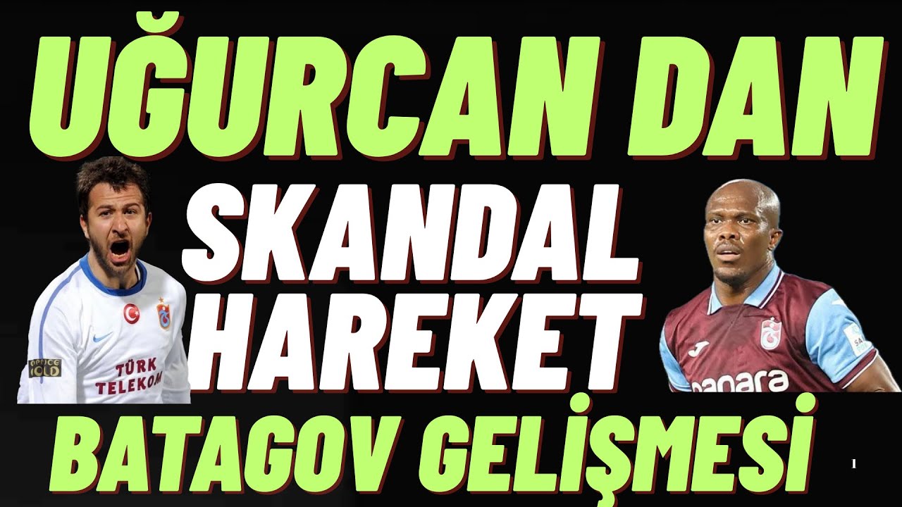 Uğurcan dan skandal hareket ! Batagov da korkutan gelişme ! Son dakika #trabzonspor 