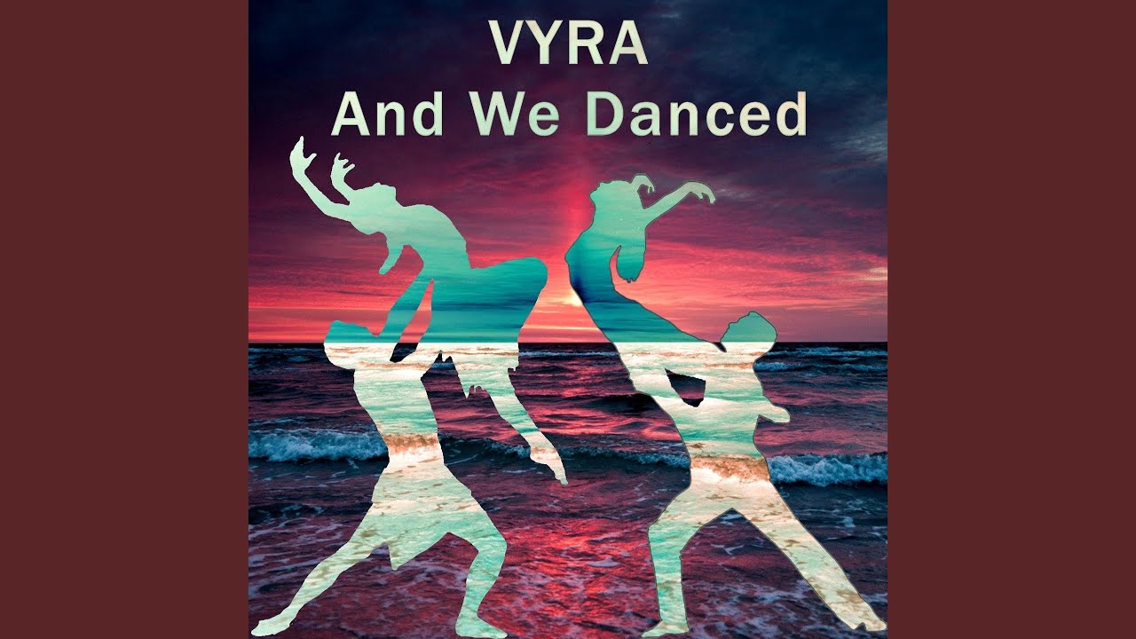 And We Danced