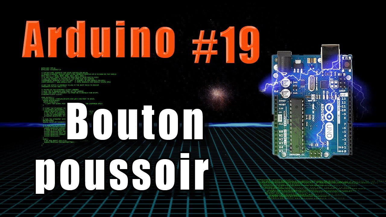 Arduino #19: Bouton poussoir + platine d'essai