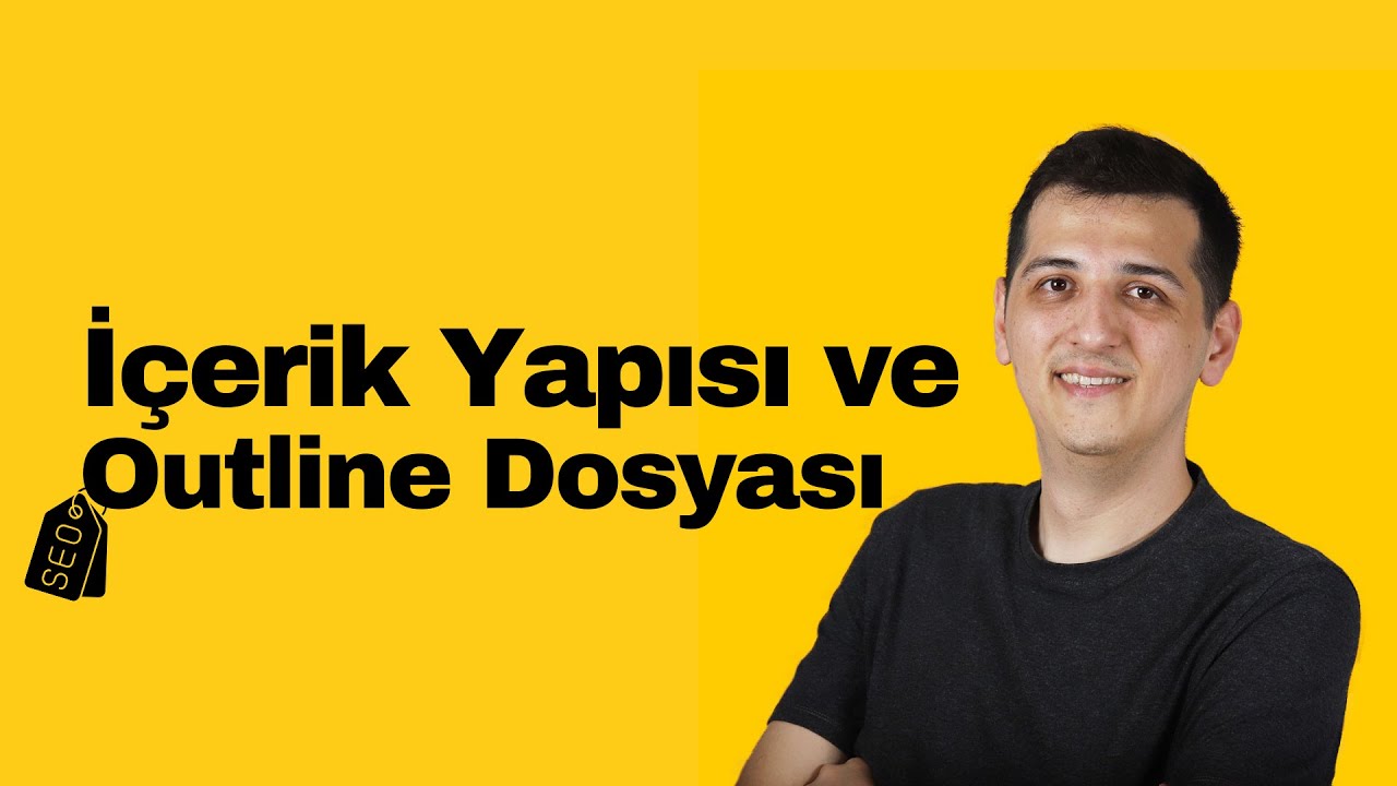 İçerik Taslağı (Outline) Nasıl Oluşturulur?
