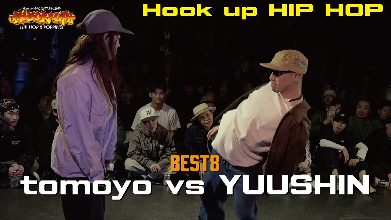 tomoyo vs YUUSHIN | BEST8 | Hook up HIP HOP