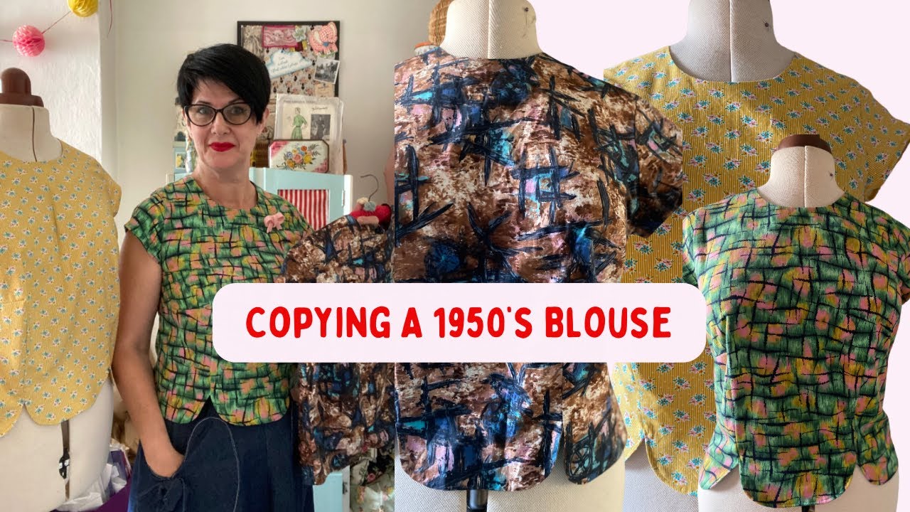 Copying an Original 1950’s Blouse | Pattern Drafting to Sewing & Wearing
