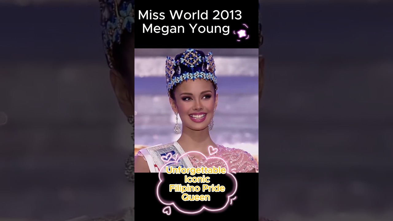 👑👑 What an Incredible Miss World (2013) : 🔥💥 Megan Young 🔥💥