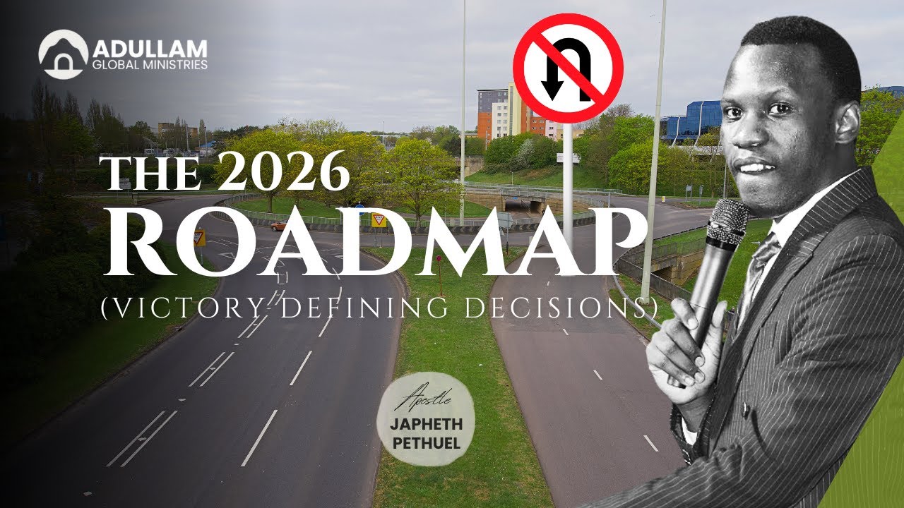 THE 2026 ROADMAP || VICTORY DEFINING DECISIONS || APOSTLE JAPHETH PETHUEL.