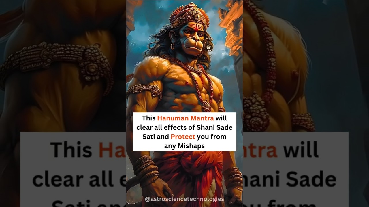 Hanuman Gayatri Mantra: Protection from Shani Sade Sati & Life Obstacles | Astrology | Astroscience