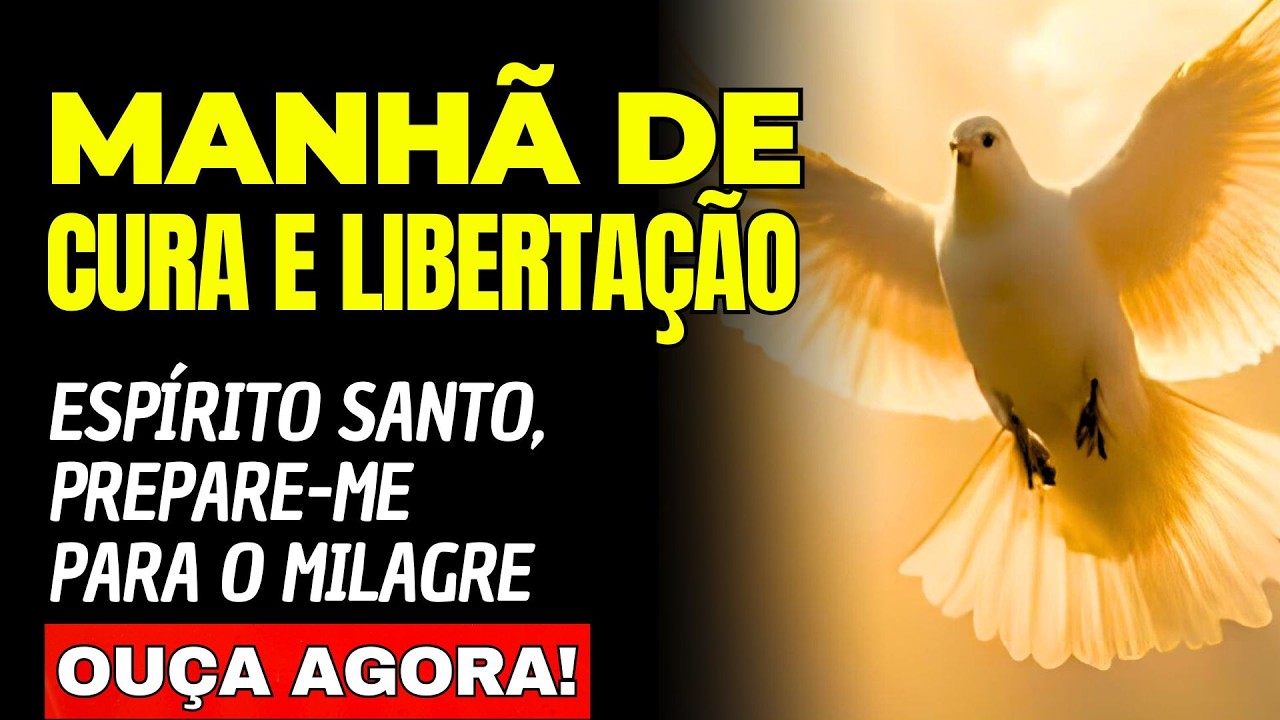 Oração da Manhã: Espírito Santo, Prepare-me Para o Milagre