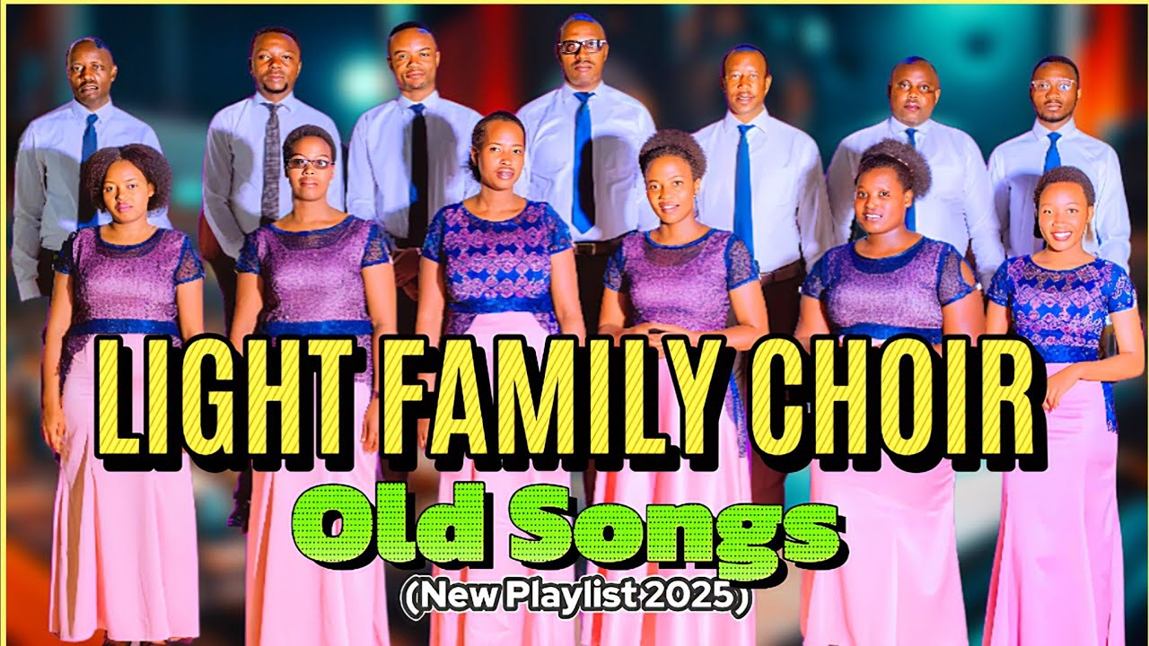 Light Family Choir - UMVA ZA NDIRIMBO WARUKUMBUYE |New Playlist 2025 (Old Songs)