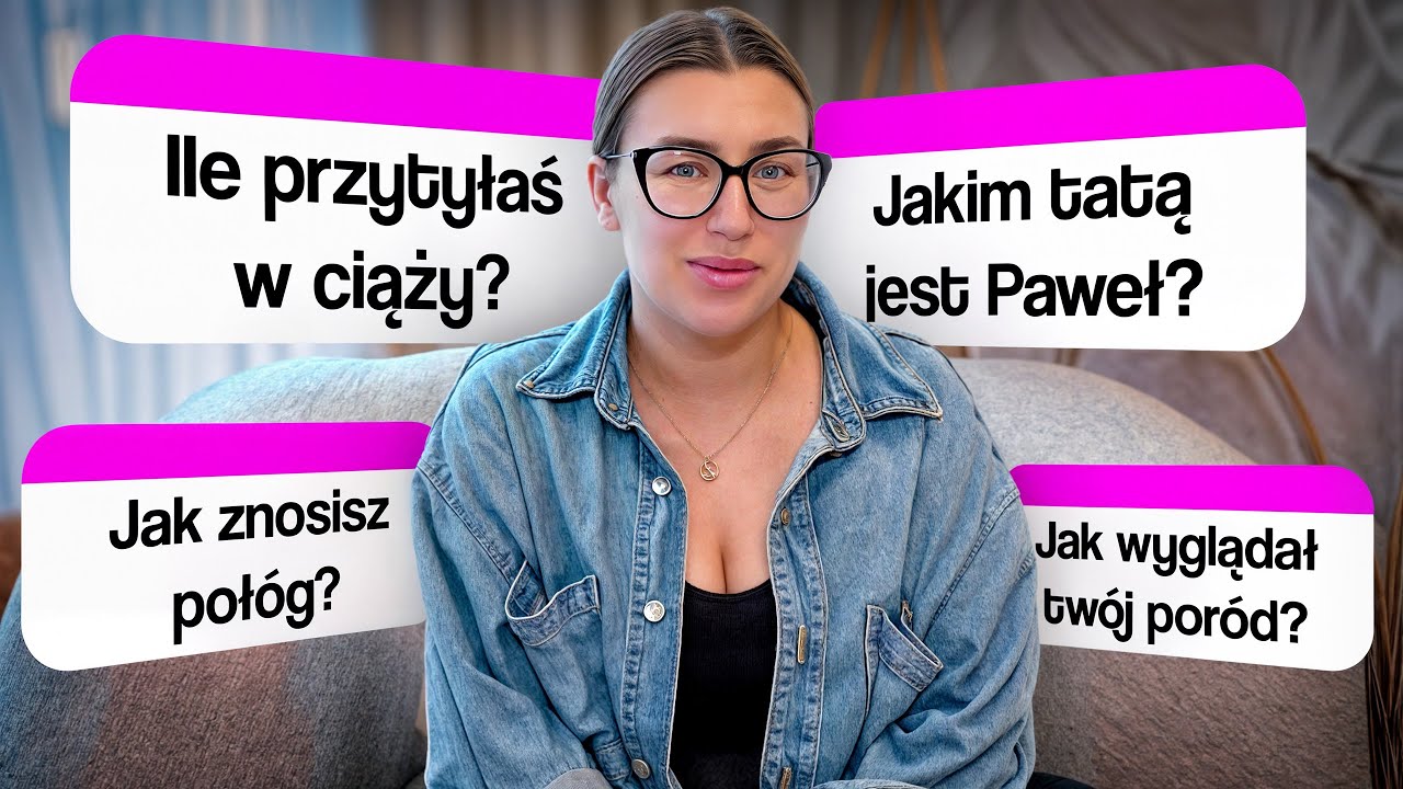 Jak wyglądał mój poród? Q&A