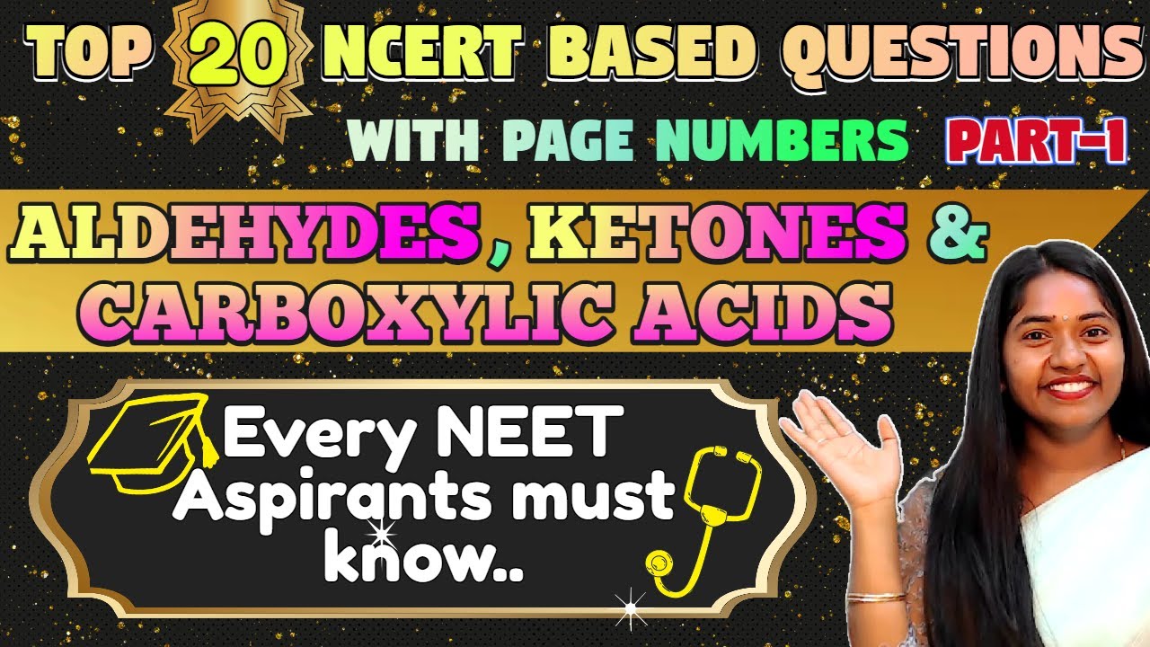 TOP 20 NCERT Based Questions From Aldehydes, Ketones and Carboxylic acids Chapter | Part 1