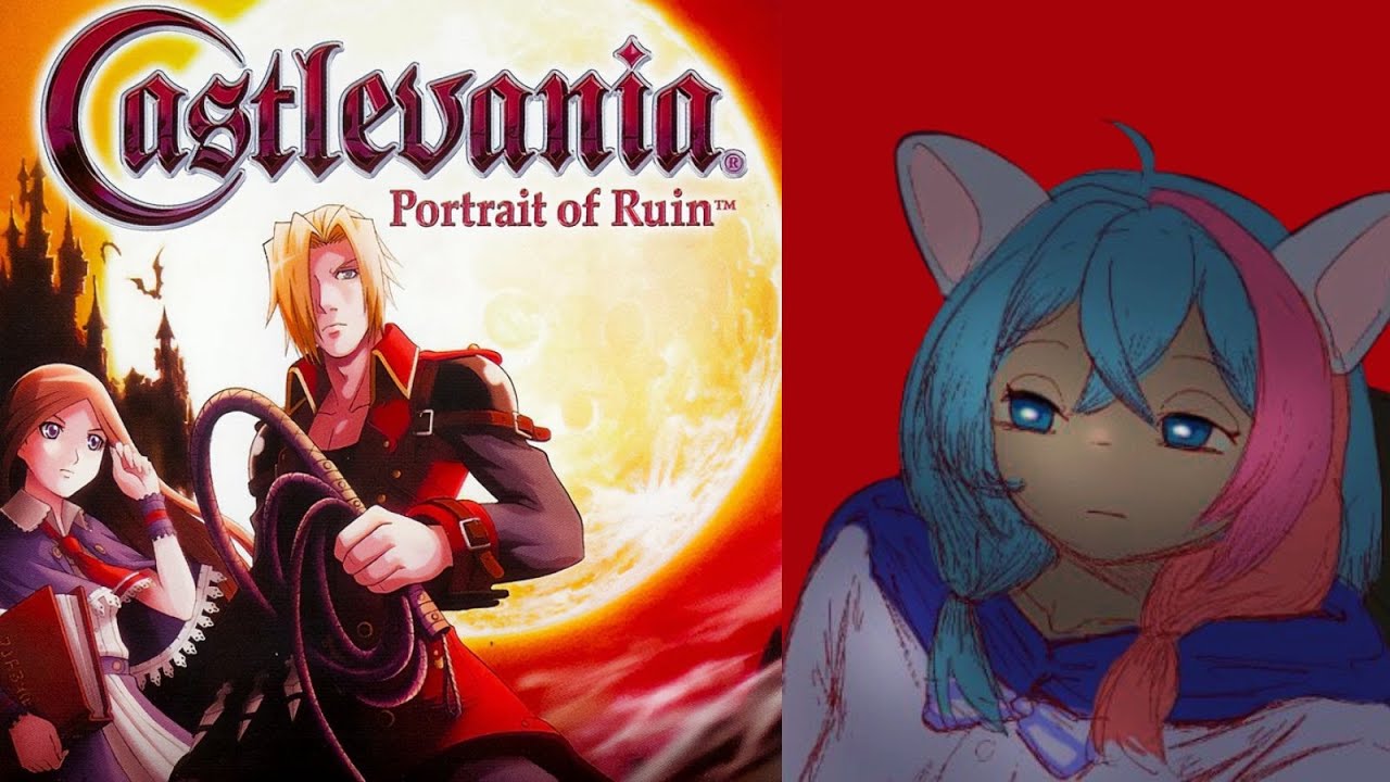 Castlevania Portrait of Ruin [Finale] - These Bosses Were So Fun! | VTuber