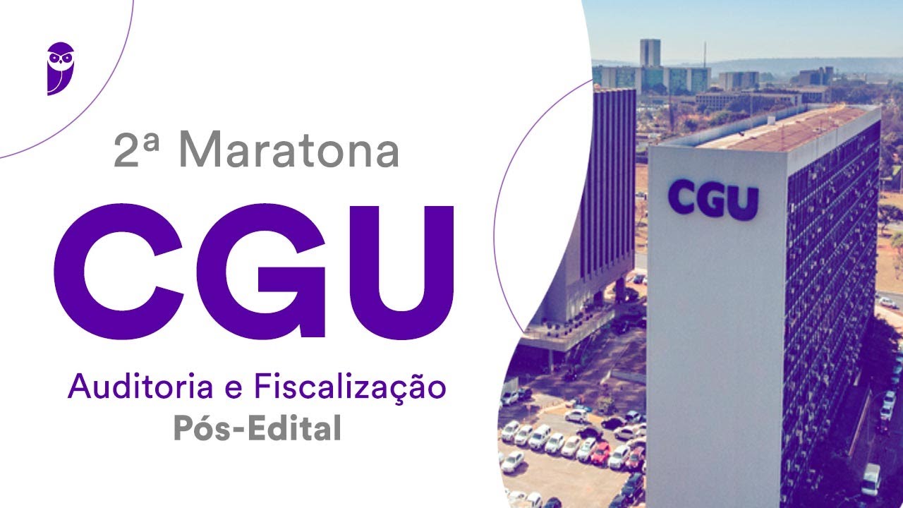 2&ordf; Maratona CGU - Auditoria e Fiscaliza&ccedil;&atilde;o - P&oacute;s-Edital