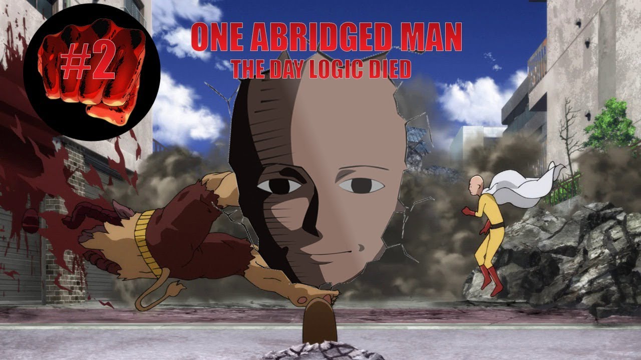 One Abridged Man Ep 2 The Day Logic Died