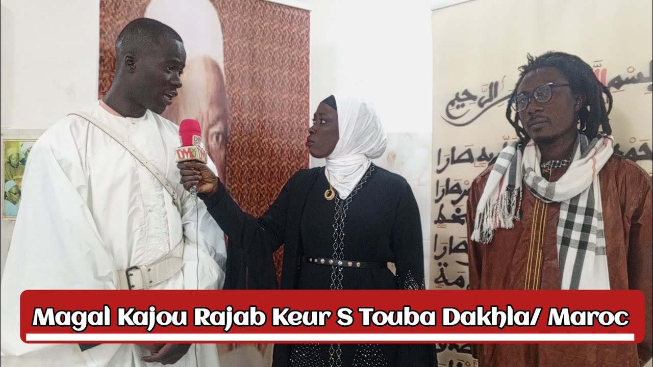 Magal Kajou Rajab Touba Dakhla Maroc ITV serigne Saliou ak Modou Baye Fall