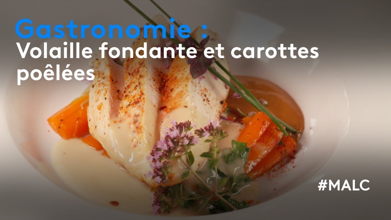 Gastronomie : Volaille fondante et carottes poêlées