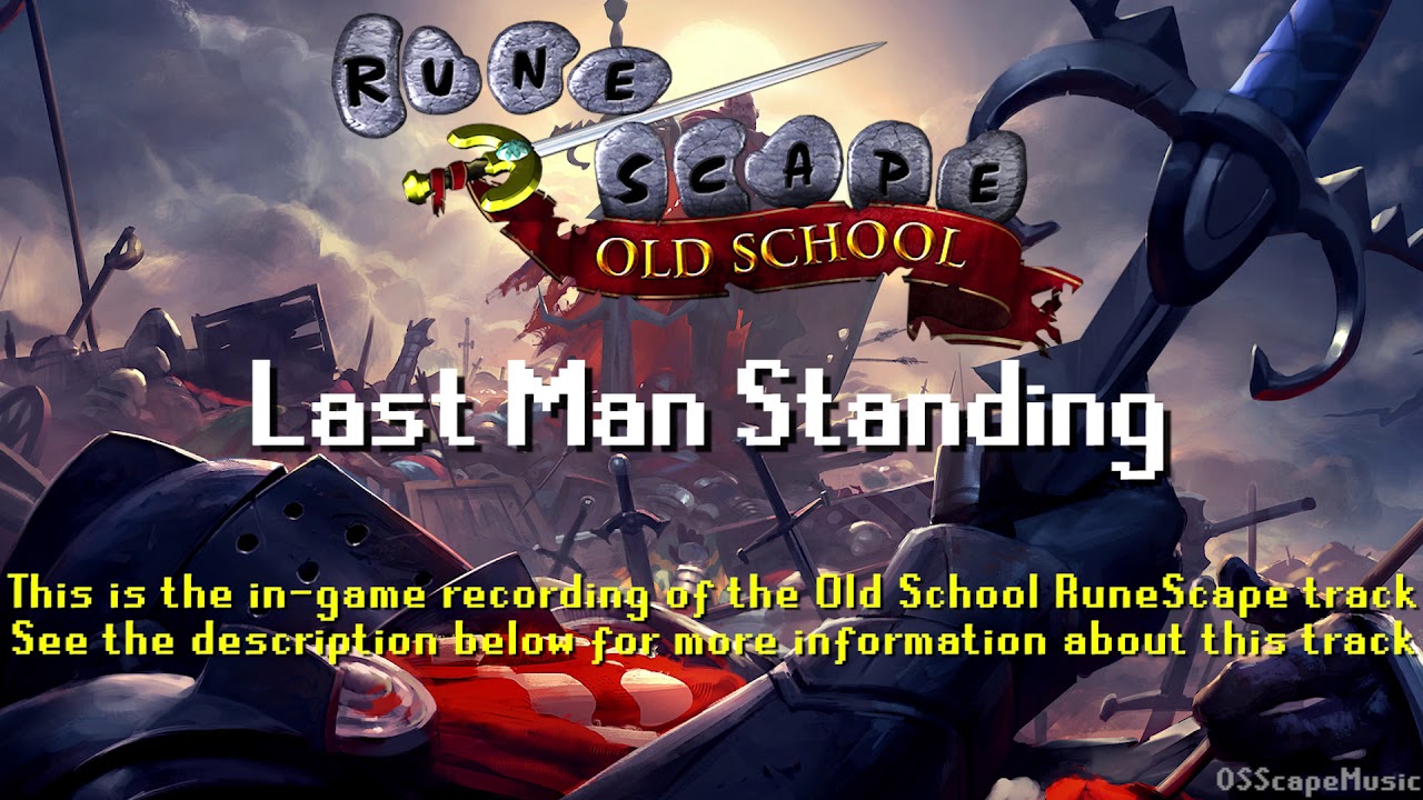 Old School RuneScape Soundtrack: Last Man Standing