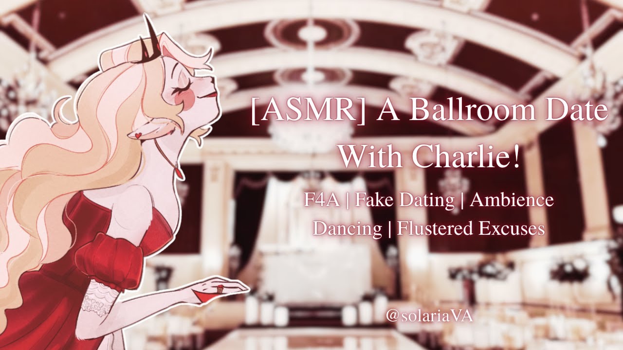 [ASMR] A Ballroom Date With Charlie! [Hazbin Hotel] [Charlie x Listener] [F4A]