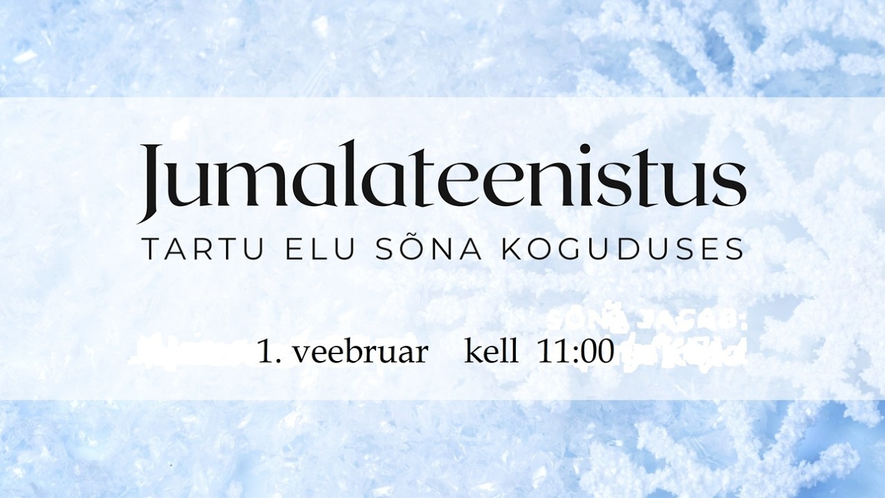 Tartu Elu Sõna Kogudus / Eino Lilleleht / 01.02.2026