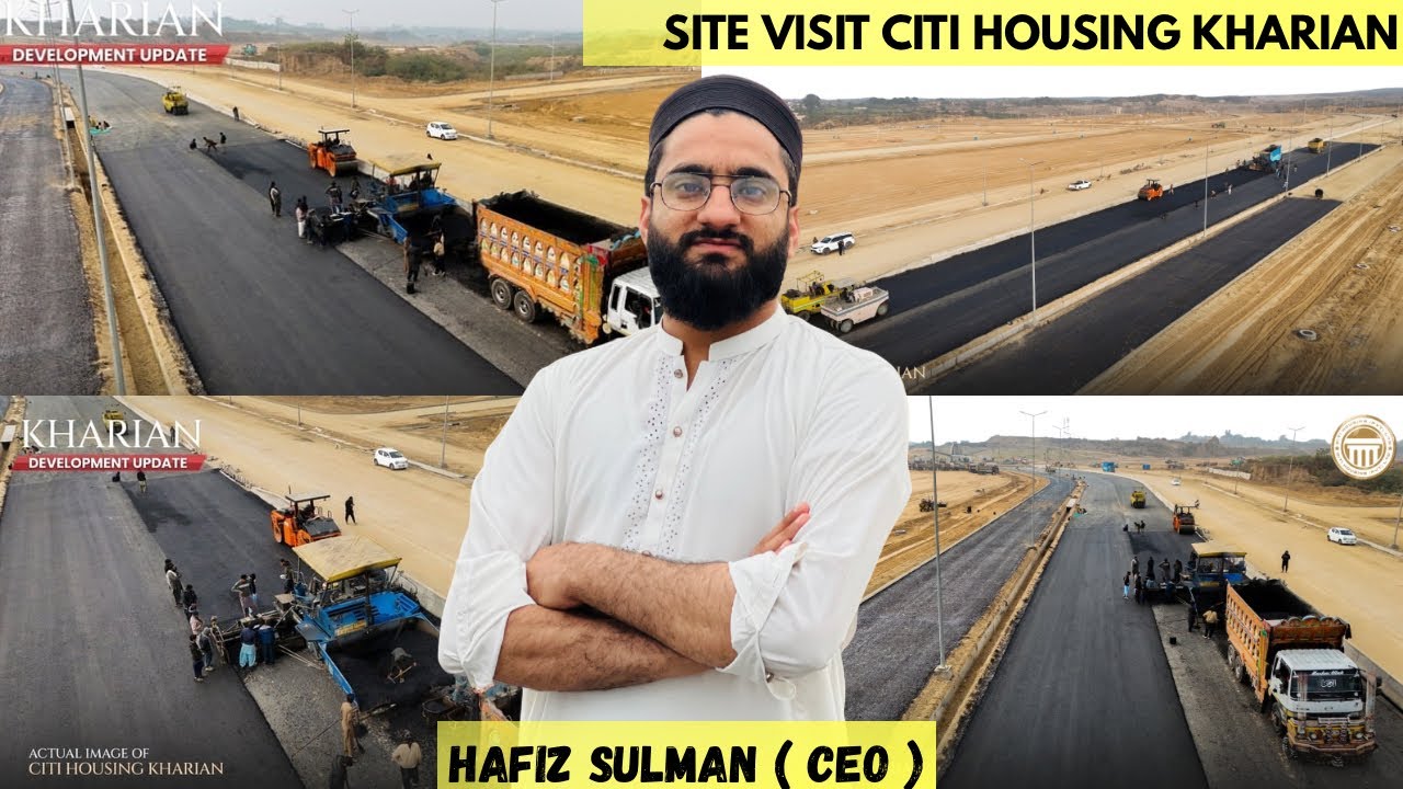 Development Update & Site Visit CITI HOUSING KHARIAN / Main Boulevard Asphalt Work in Progress 🔥 ! 
