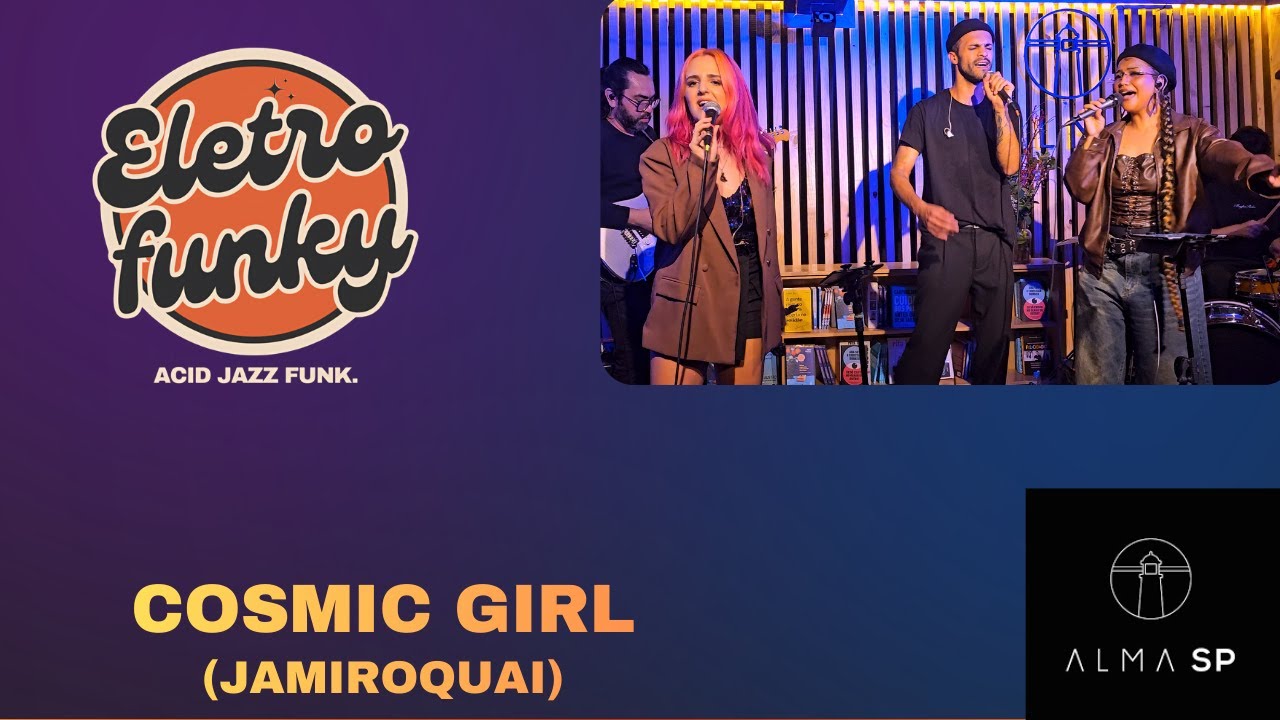 Jamiroquai -Cosmic Girl (Live Cover by Eletrofunky no Alma São Paulo)
