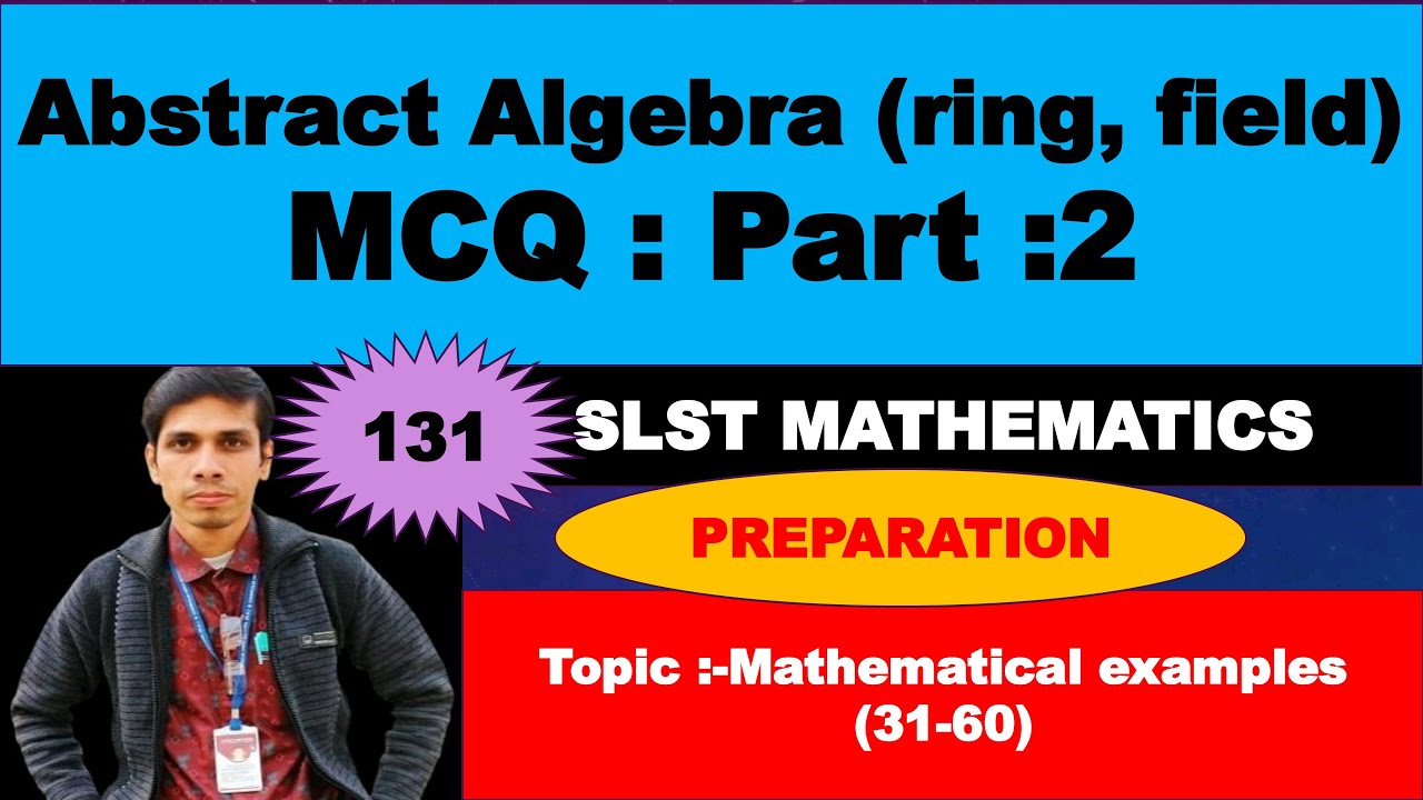 Abstract Algebra // Ring& Field// MCQ SOLUTION // PART :-2 // SLST MATHEMATICS PREPARATION