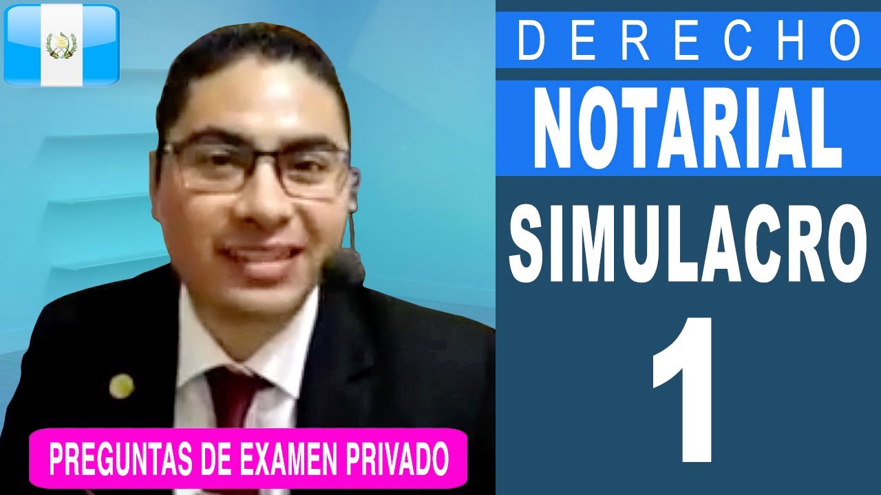 Simulacro de Examen Derecho NOTARIAL Parte #1 - Preguntas del Examen Técnico Profesional