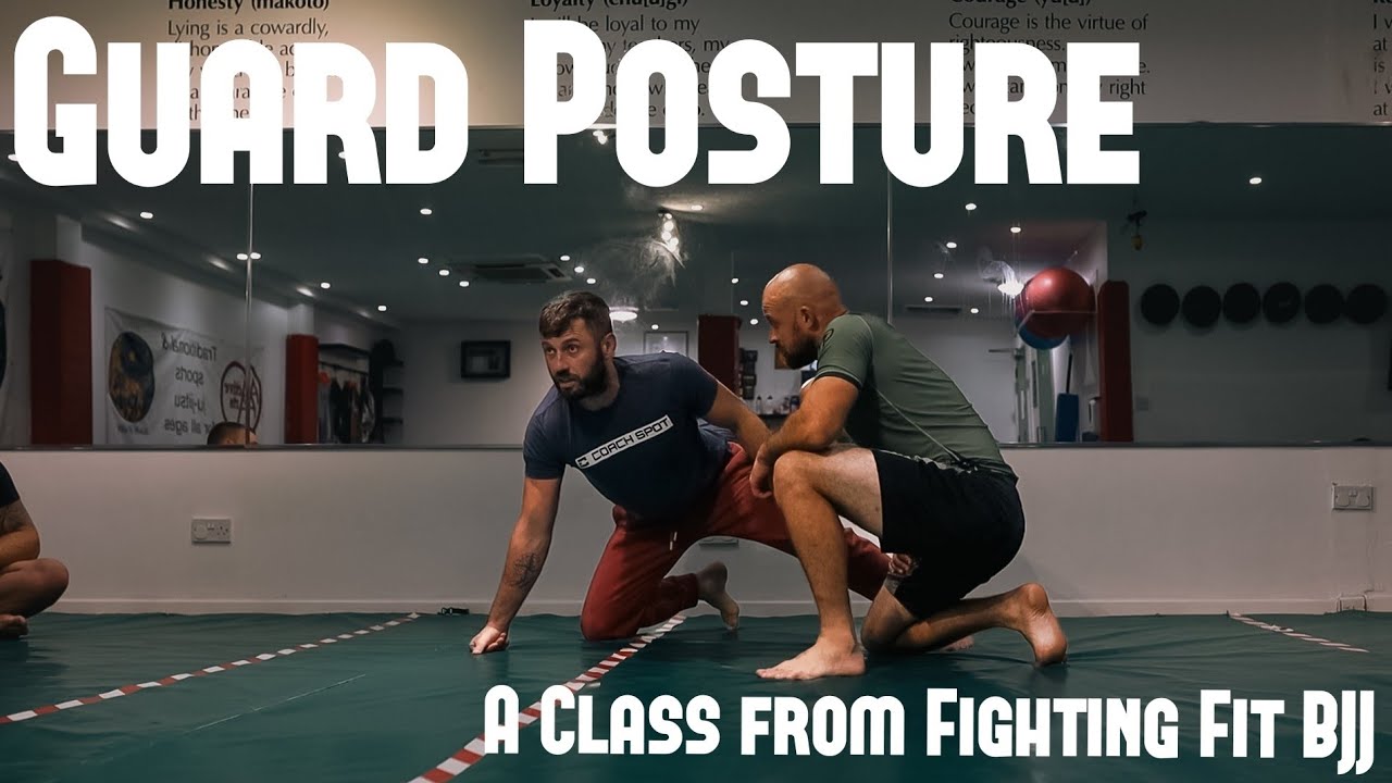 Guard Posture - A Class from Fighting Fit BJJ