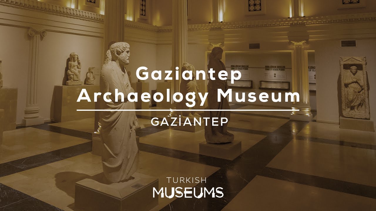 Gaziantep Archaeology Museum, Gaziantep