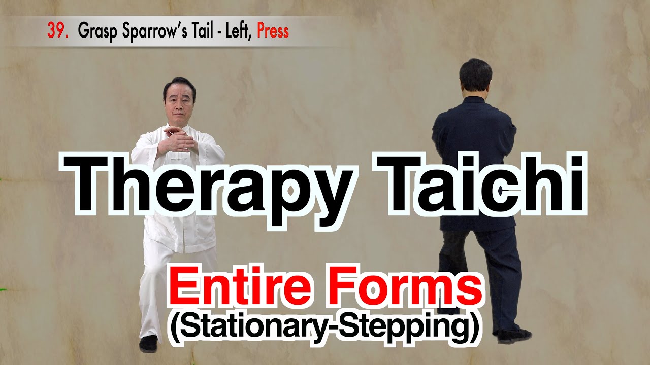 Easy Tai Chi for Everyone 《Therapy Taichi》 Entire Form (Stationary-Stepping)