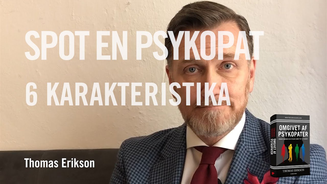 Spot en psykopat. 6 karakteristika ved en psykopat