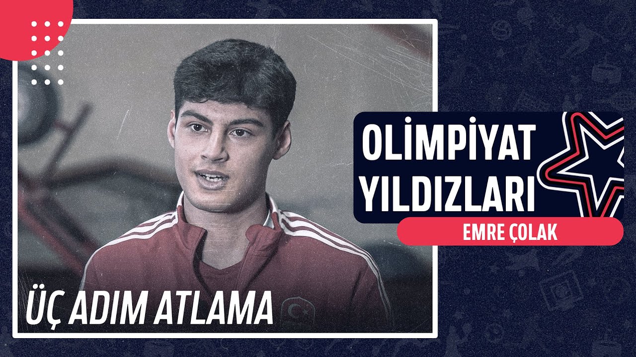 🎽 Emre Çolak - Üç Adım Atlama | Olimpiyat Yıldızları