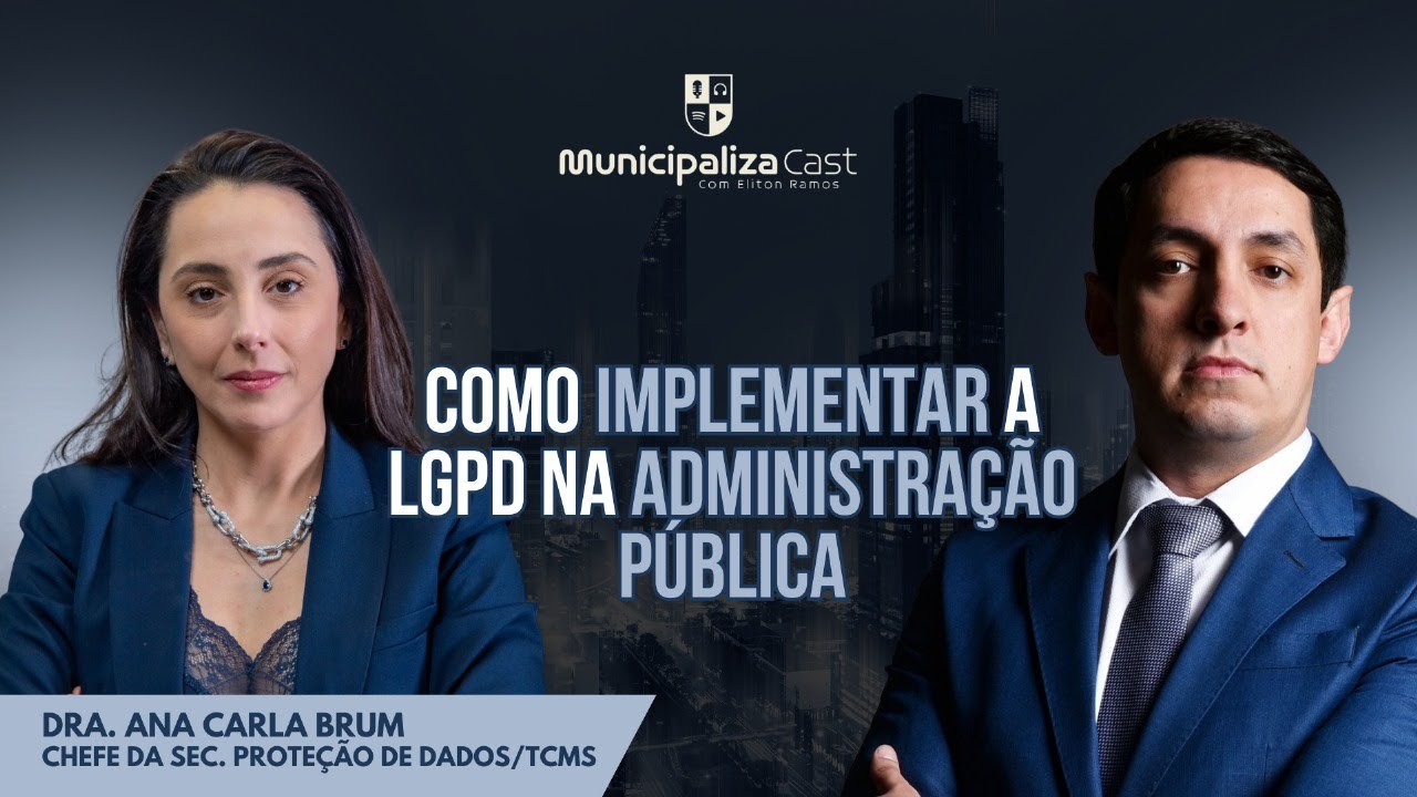 EP 05 - Como implementar a LGPD na administração pública.