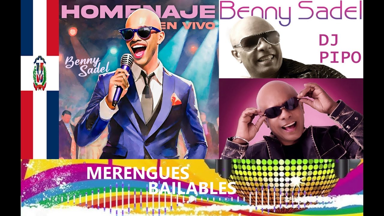 Dj Pipo - Merengues De Benny Sadel Exitos Bailables #DJPIPO #BENNYSADEL #MERENGUES #BAILABLES